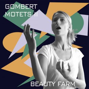 GOMBERT motets II - beauty farm