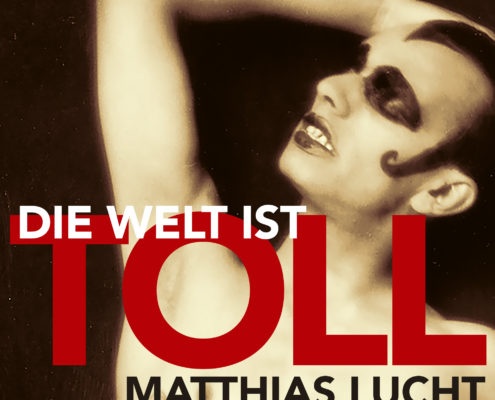DIE WELT IST TOLL – cheerful, frivolous, lustful, eager and palatable songs from the Renaissance - Matthias Lucht