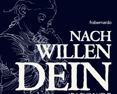 NACH WILLEN DEIN | Joachim Held